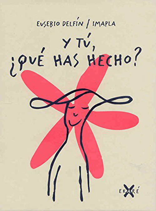 y tu que has hecho