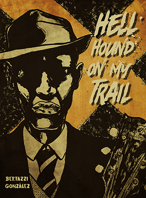 Hell Hound on My Trail - Bertazzi González